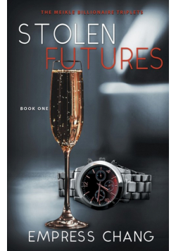 Stolen Futures (The Meikle Billionaire Triplets Book One)