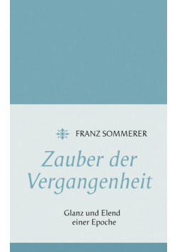 Zauber der Vergangenheit