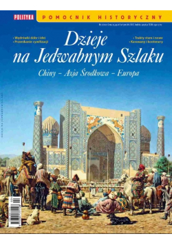 Pomocnik historyczny Nr 2 / 21 Dzieje na jedwabnym szlaku