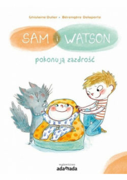 Sam i Watson pokonują zazdrość