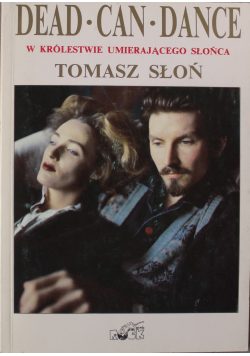 Dead Can Dance W królestwie umierającego Słońca
