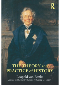 The Theory and Practice of History