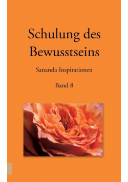 Schulung des Bewusstseins - Sananda Inspirationen