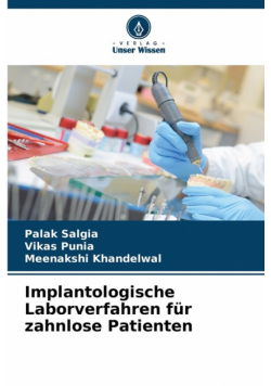 Implantologische Laborverfahren für zahnlose Patienten
