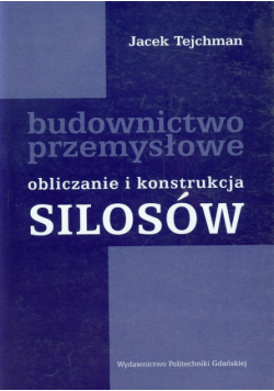 Obliczanie i konstrukcja silosów