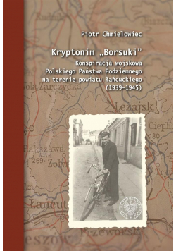 Kryptonim Borsuki Konspiracja wojskowa..