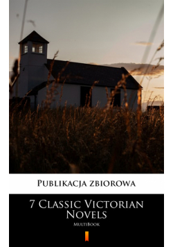 7 Classic Victorian Novels. MultiBook