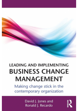 Leading and Implementing Business Change Management