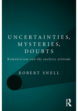 Uncertainties, Mysteries, Doubts