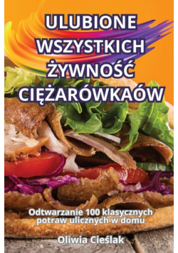 Ulubione Wszystkich Żywność Ciężarówkaów