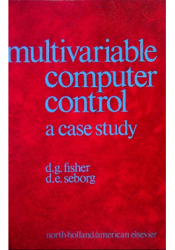 Multivariable computer control: A case study