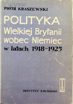 Polityka Wielkiej Brytanii wobec Niemiec w latach 1918 - 1925
