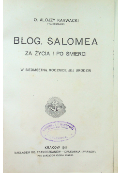 Błog Salomea za życia i po śmierci 1911 r.