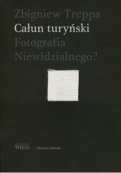 Całun turyński Fotografia Niewidzialnego