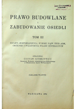 Prawo Budowlane i zabudowanie osiedli tom III 1934 r.