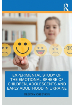 Experimental Study of the Emotional Sphere of Children, Adolescents and Early Adulthood in Ukraine