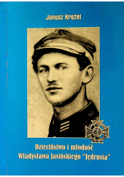 Śladem dzieciństwa i młodości Władysława Jasińskiego