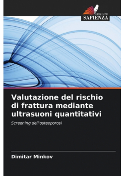 Valutazione del rischio di frattura mediante ultrasuoni quantitativi