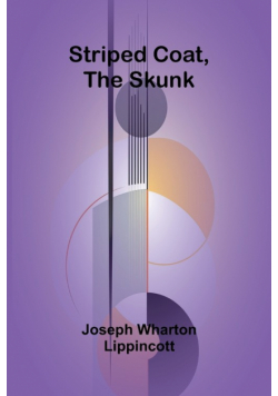 Striped Coat, the Skunk