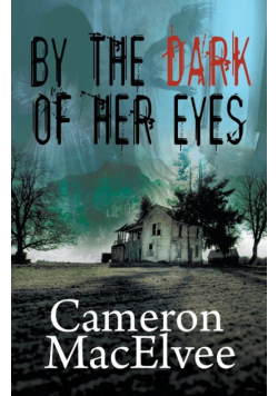By the Dark of Her Eyes