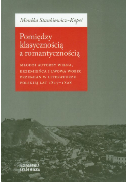 Pomiędzy klasycznością a romantycznością