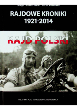Rajdowe kroniki 1921 - 2014