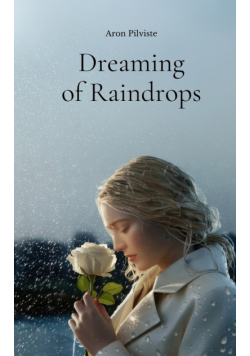 Dreaming of Raindrops
