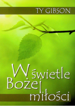 W świetle Bożej miłości