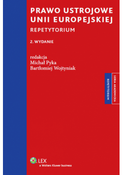 Prawo ustrojowe Unii Europejskiej Repetytorium