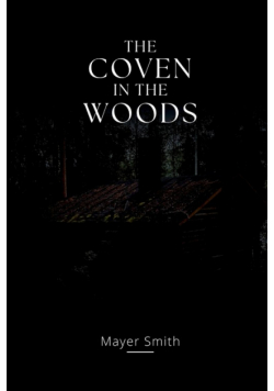 The coven in the Woods