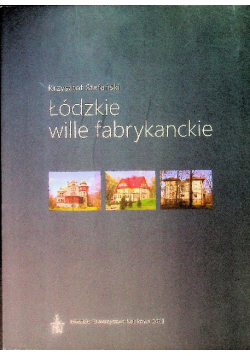 Łódzkie wille fabrykanckie