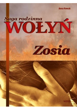 Saga rodzinna Wołyń Zosia