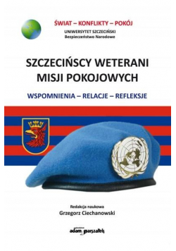 Szczecińscy wetarani misji pokojowych