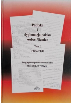 Polityka i dyplomacja polska wobec Niemiec Tom II