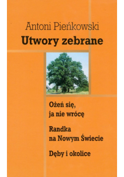 Pieńkowski Antoni - Utwory zebrane