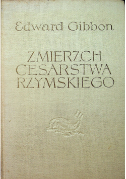 Zmierzch Cesarstwa Rzymskiego Tom II