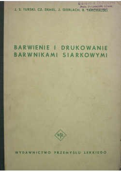 Barwienie i drukowanie barwnikami siarkowymi