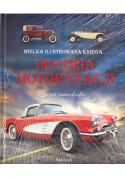 Wielka ilustrowana księga. Historia motoryzacji