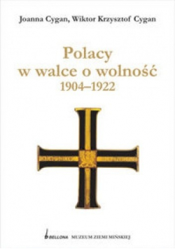 Polacy w walce o wolność 1904 1922