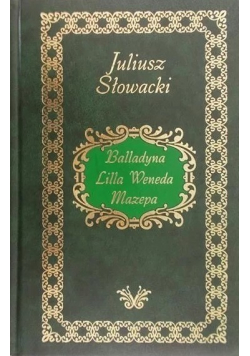 Balladyna Lilla Weneda Mazepa