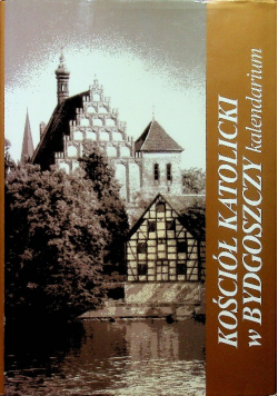 Kościół Katolicki Bydgoszczy kalendarium
