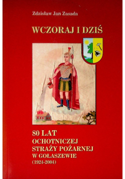 80 lat ochotniczej straży pożarnej w Gołaszewie