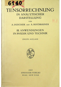 Tensorrechnung in analytischer darstellung III Anernfungen in physik und technik