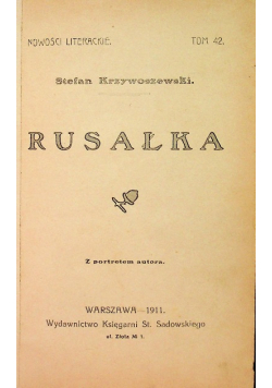 Rusałka, 1911 r.