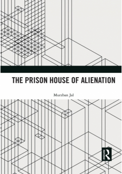 The Prison House of Alienation