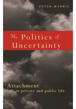 The Politics of Uncertainty