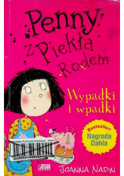 Penny z Piekła Rodem. Wypadki i wpadki