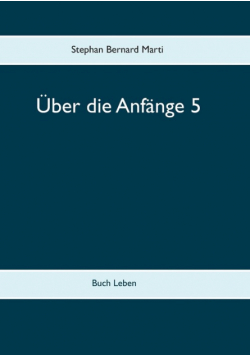 Über die Anfänge 5