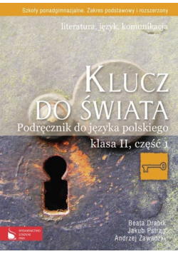 Klucz do świata 2 Podręcznik Część 1 Literatura język komunikacja