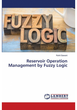 Reservoir Operation Management by Fuzzy Logic